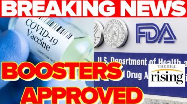 BREAKING: FDA Authorizes Pfizer, Moderna Covid Boosters For ALL Adults