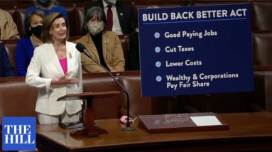 HAPPENING NOW: Pelosi Delivers Final Speech As House Votes On Build Back Better Act