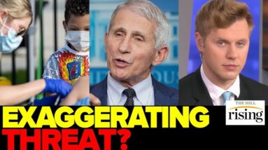 Robby Soave: Fauci EXAGGERATES Covid Threat To Kids, LA Schools Enforce Strict Vax Mandate
