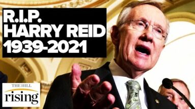 Harry Reid: Class Conscious, UFO Curious, Senate Titan, Nevada Machine Boss, Dies At 82