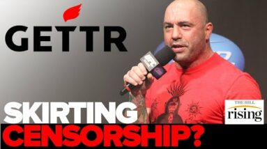 Joe Rogan Joins Gettr After Interviews With Drs. Malone, McCullough REMOVED From Social Media