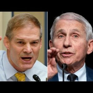 BREAKING: Jim Jordan Claims Dr. Fauci Is 'Covering Information Up' On Covid-19 Lab-Leak Theory