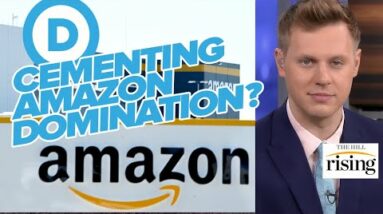 Robby Soave: Dems' Online Shopping Bill Will KILL Small Biz, Cement Amazon's DOMINATION