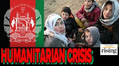 US Waging Crime Against Humanity In Afghanistan, Families STARVING In The Streets Without Aid