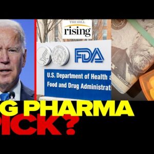 Biden's BIG PHARMA, BIG TECH-Aligned FDA Nominee Robert Califf Faces Criticism For Consulting Past