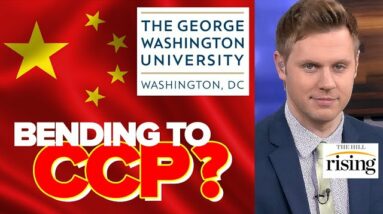 Robby Soave: US Colleges Do Communist China's BIDDING, GWU Admin Threatens To CENSOR Protest Art