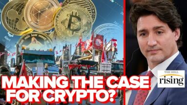 Did Justin Trudeau Just Make The Case For Crypto?