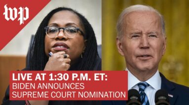 LIVE at 1:30 p.m. | Biden taps Ketanji Brown Jackson as Supreme Court nominee