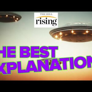 UFO Expert Chris Mellon: Based On What We Know About UAPs, Aliens Are The BEST Explanation