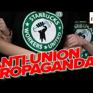 Starbucks PROPAGANDIZES Anti-Union Rhetoric As Workers Fight For Wages, Rights: Barista