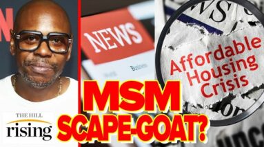 Media SMEARS Dave Chappelle For TORPEDOING Affordable Housing, But The Truth Is More Complicated