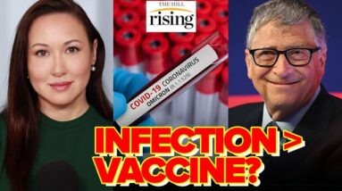 Kim Iversen: Bill Gates Says Omicron "SADLY" Better Than Vax At Building Covid Immunity