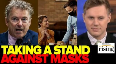 Robby Soave: DC Bar Owner, Rand Paul TAKE STAND Against Masks For Staff, They "Don’t Carry Disease”