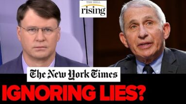 Ryan Grim: New York Times IGNORES Fauci's Lab Leak Coverup, Blames GOP For Pandemic Polarization