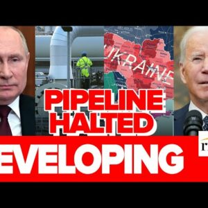 UKRAINE: Germany HALTS Russian Gas Pipeline In WARNING To Putin's Army