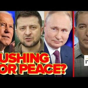 Glenn Greenwald: Zelensky Is Right To Push For Negotiated Peace DESPITE US Resistance
