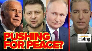 Glenn Greenwald: Zelensky Is Right To Push For Negotiated Peace DESPITE US Resistance