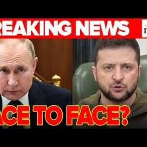BREAKING: Zelensky & Putin May Meet FACE TO FACE, Moscow Pulls Troops AWAY From Kiev