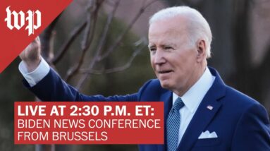 LIVE on March 24 at 2:30 p.m. ET | Biden holds new conference on Ukraine in Brussels