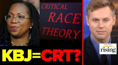 Ketanji Brown Jackson DENIES Critical Race Theory Influence, Ted Cruz Brought Receipts: Robby Soave