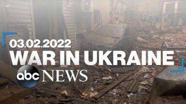 War in Ukraine: March 2, 2022