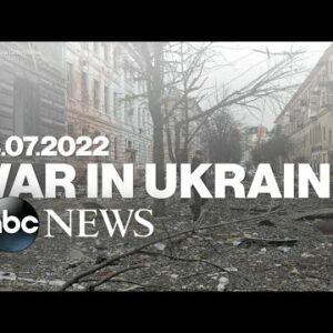 War in Ukraine: March 7, 2022
