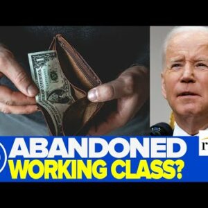 Democrats Have ABANDONED The Working Class, Left Workers WITHOUT A Party: Union Tradesman