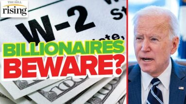 Biden Targets 700 BILLIONAIRES With NEW Tax. Can Congress BLOCK It?