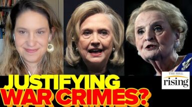 PEAK Hillary? Clinton WHITEWASHES War Crimes In Madeline Albright Eulogy: Katie Halper