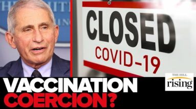 Fauci: LOCKDOWNS Are For 'Getting People Vaccinated', NO CHANCE Covid Can Be Eradicated