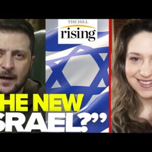 Zelenksyy Says Ukraine The NEW ISRAEL, Plans MILITARY STATE Post War  Katie Halper