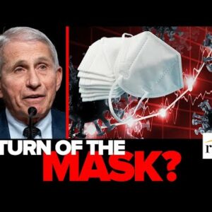 Fauci Warns MASKS May Come Back, 4th Dose Efficacy SHORT-LIVED, Shanghai In EXTREME Lockdown