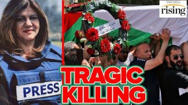 Journalist Shireen Abu Akleh Killed By Israeli Forces. MSM, Gov’t WHITEWASHES Shooting: Katie Halper