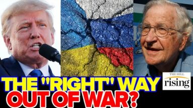 Chomsky: TRUMP Is The Only Western Politician Who's Correct On Russia-Ukraine