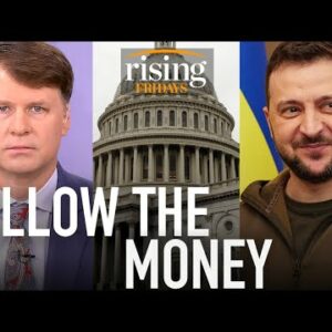 OBNOXIOUS Defense Spending BLOATS New $40B Ukraine Aid Bill: Ryan Grim