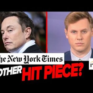 Elon Musk UNVEILS Plan To Fix Twitter, NYT Tries & FAILS To Smear Him Over Apartheid: Robby Soave