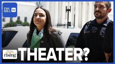 FAKE Handcuffs? AOC, Ilhan Omar, ARRESTED At SCOTUS Rally: Ryan Grim & Robby Soave