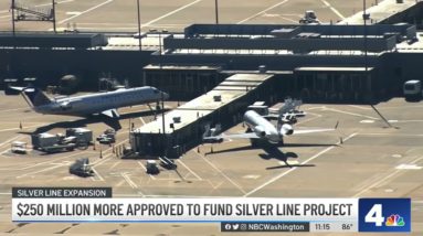 Silver Line Project Receives Millions of Additional Funding | NBC4 Washington