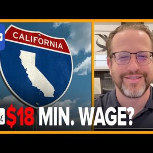 Democrats Are Standing In The Way Of $18/Hr Minimum Wage In California: Joe Sanberg