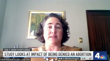 The Mental and Physical Health Effects of Women Denied Abortions | NBC4 Washington