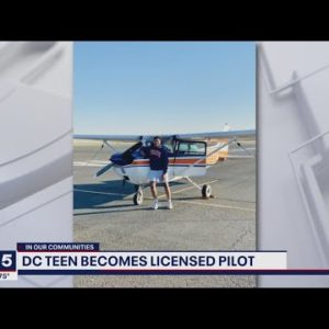 17-year-old DC teen becomes one of the youngest licensed Black pilots in US