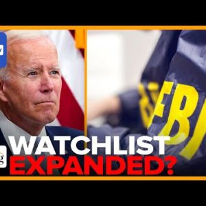 Biden's FBI Quietly Expands WATCHLIST After Jan 6: Ken Klippenstein
