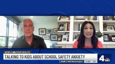 Back-To-School Anxiety: How to Talk to Kids About Safety Worries | NBC4 Washington