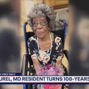Woman who has called DC, MD and VA home celebrates 108th birthday; shares secret to staying young
