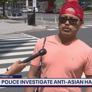 DC police investigate hate crime after armed suspect yells anti-Asian slurs, throws brick at car