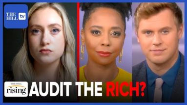 IRS DEBATE: Should The RICH Be Audited? Briahna Joy Gray, Robby Soave & Liz Wolfe REACT To New Hires
