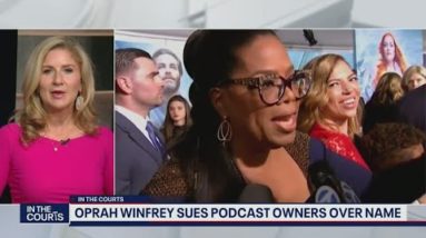 In The Courts: Oprah sues podcast owners over name