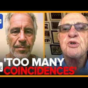 Alan Dershowitz On Rising: TOO MANY Coincidences In Epstein Suicide, He Was Likely ASSISTED