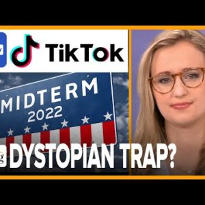 Emily Jashinsky: TikTok’s Midterm ‘Elections Center’ Is An OBVIOUS TRAP To Harvest American Data