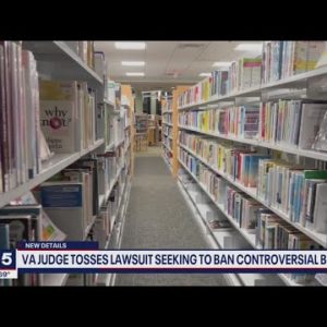 Virginia judge dismisses lawsuit that attempted to deem books obscene for children | FOX 5 DC